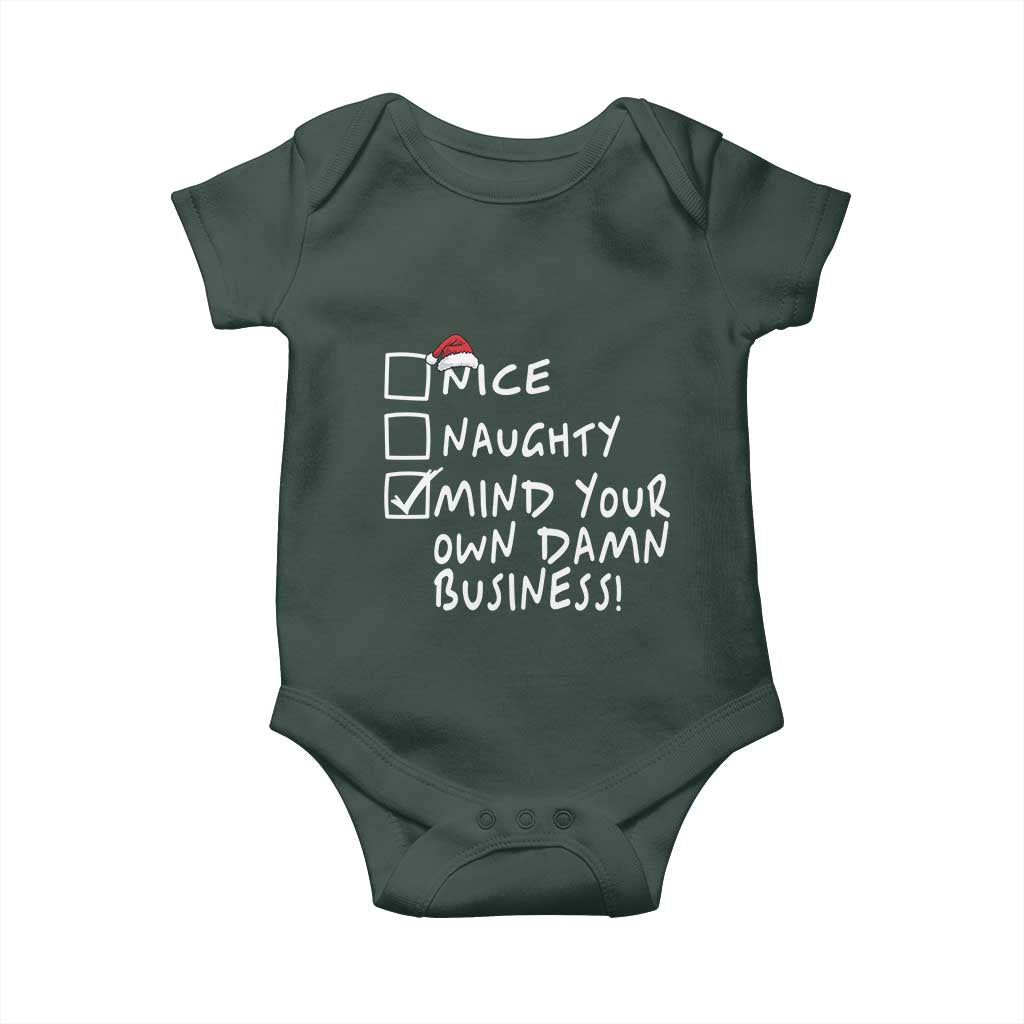 Funny Christmas Baby Onesie Naughty Nice Mind Your Own Damn Business TS09 Print Your Wear