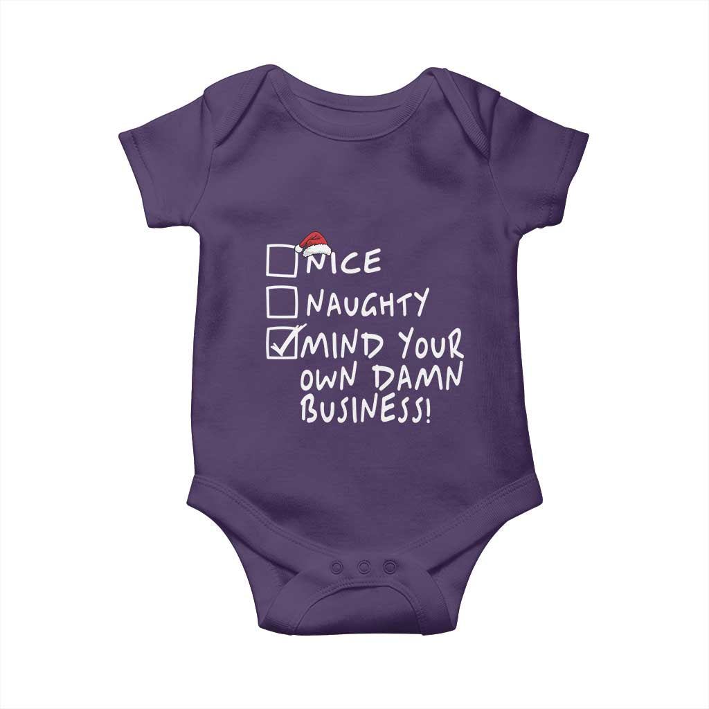 Funny Christmas Baby Onesie Naughty Nice Mind Your Own Damn Business TS09 Purple Print Your Wear