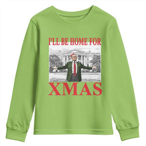 Funny Christmas Trump Youth Sweatshirt I'll Be Home For Xmas TS09 Lime Print Your Wear