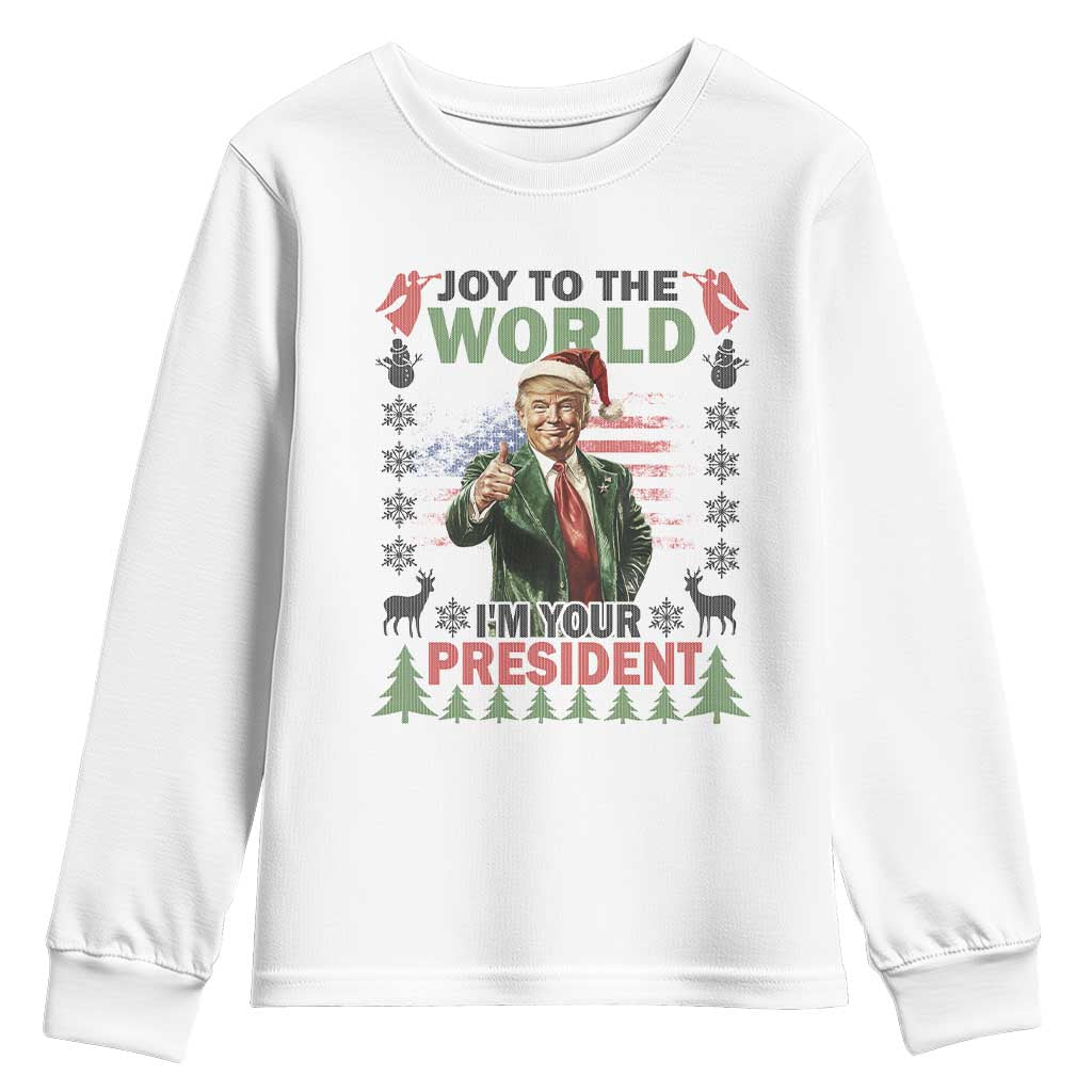 Funny Christmas Trump Youth Sweatshirt Joy To The World I'm Your President 2024 TS09 White Print Your Wear