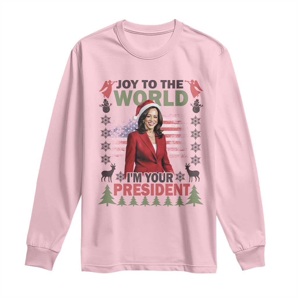 Funny Christmas Harris Long Sleeve Shirt Joy To The World I'm Your President Kamala 2024 TS09 Light Pink Print Your Wear