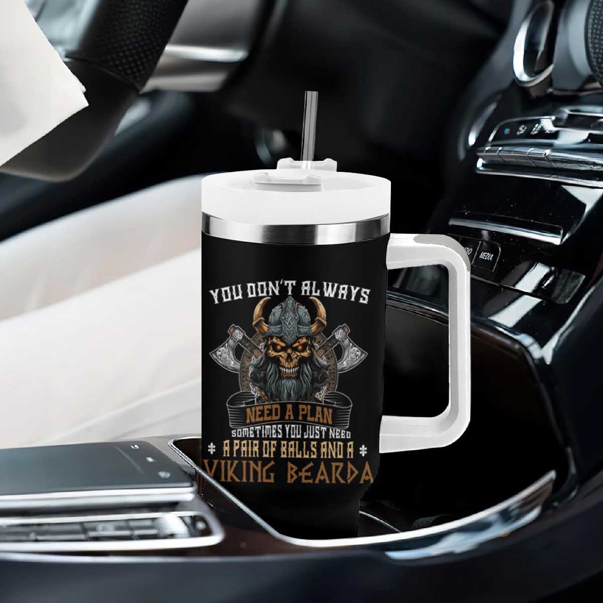 Viking Tumbler With Handle You Don't Always Need A Plan Sometimes You Just Need A Pair Of Balls And A Beard TS09 Print Your Wear