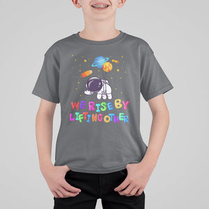 We Rise By Lifting Other Outer Space Astronaut Planet Balloon Motivational Quote T Shirt For Kid TS09 Charcoal Printyourwear