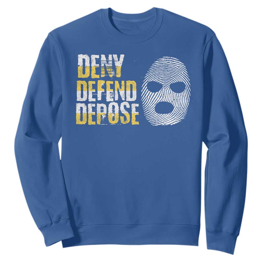 Deny Defend Depose Sweatshirt TS09 Royal Blue Print Your Wear