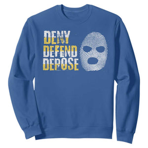 Deny Defend Depose Sweatshirt TS09 Royal Blue Print Your Wear
