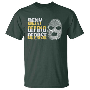Deny Defend Depose T Shirt TS09 Dark Forest Green Print Your Wear