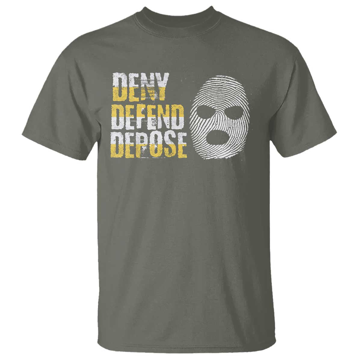 Deny Defend Depose T Shirt TS09 Military Green Print Your Wear