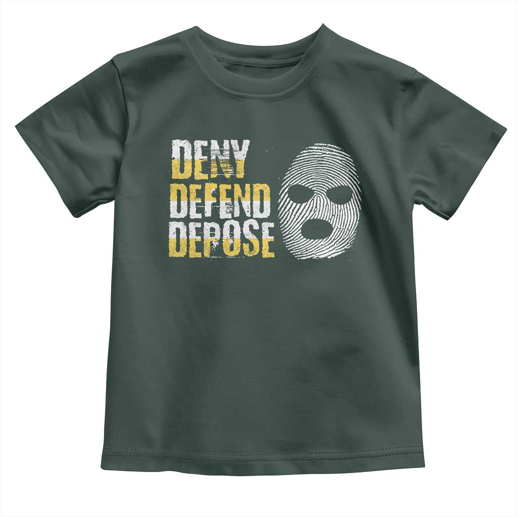 Deny Defend Depose Toddler T Shirt TS09 Dark Forest Green Print Your Wear