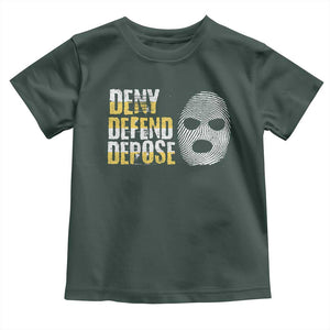 Deny Defend Depose Toddler T Shirt TS09 Dark Forest Green Print Your Wear