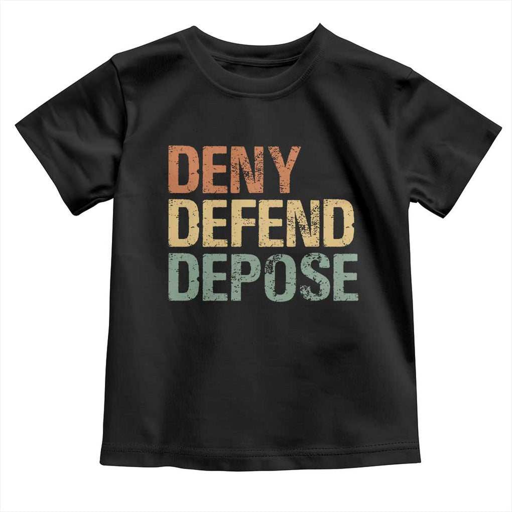 Retro Deny Defend Depose Toddler T Shirt TS09 Black Print Your Wear