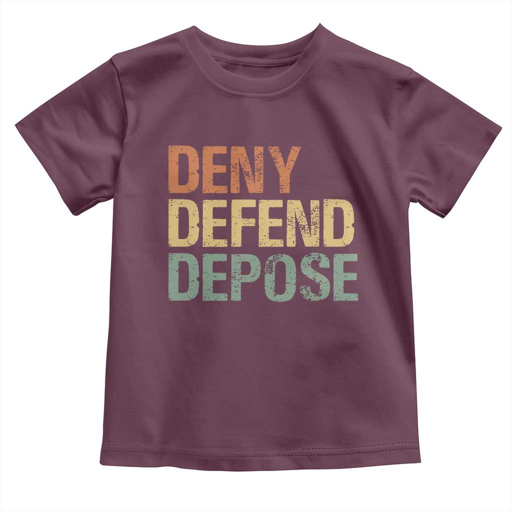 Retro Deny Defend Depose Toddler T Shirt TS09 Maroon Print Your Wear