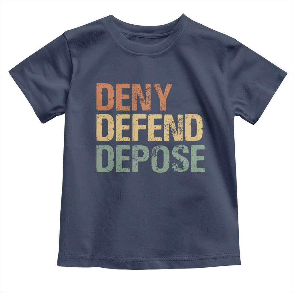 Retro Deny Defend Depose Toddler T Shirt TS09 Navy Print Your Wear