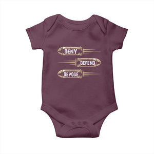 Bullet Deny Defend Depose Baby Onesie TS09 Maroon Print Your Wear