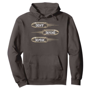 Bullet Deny Defend Depose Hoodie TS09 Dark Chocolate Print Your Wear