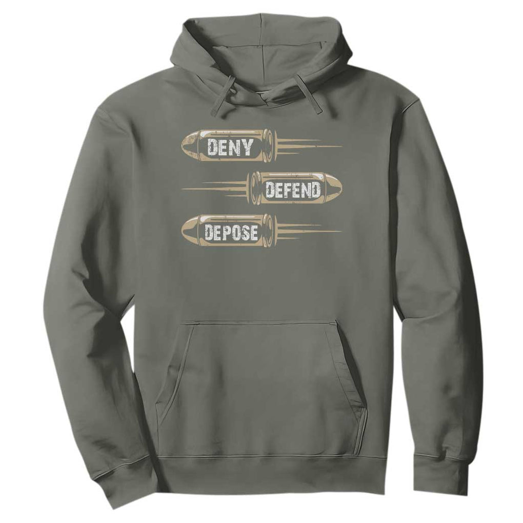 Bullet Deny Defend Depose Hoodie TS09 Military Green Print Your Wear