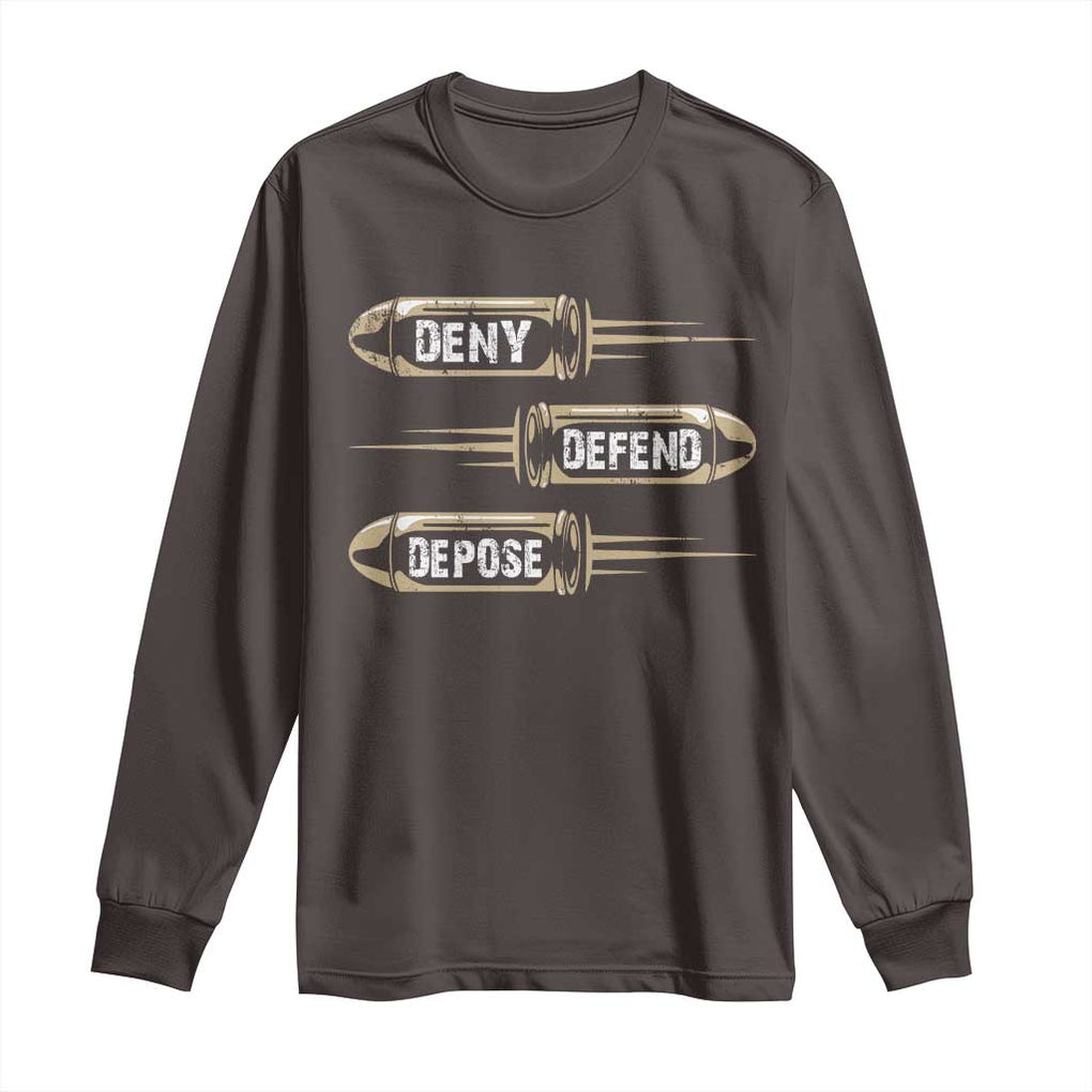 Bullet Deny Defend Depose Long Sleeve Shirt TS09 Dark Chocolate Print Your Wear