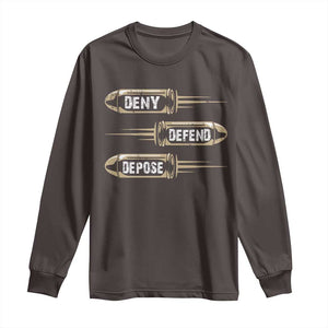 Bullet Deny Defend Depose Long Sleeve Shirt TS09 Dark Chocolate Print Your Wear