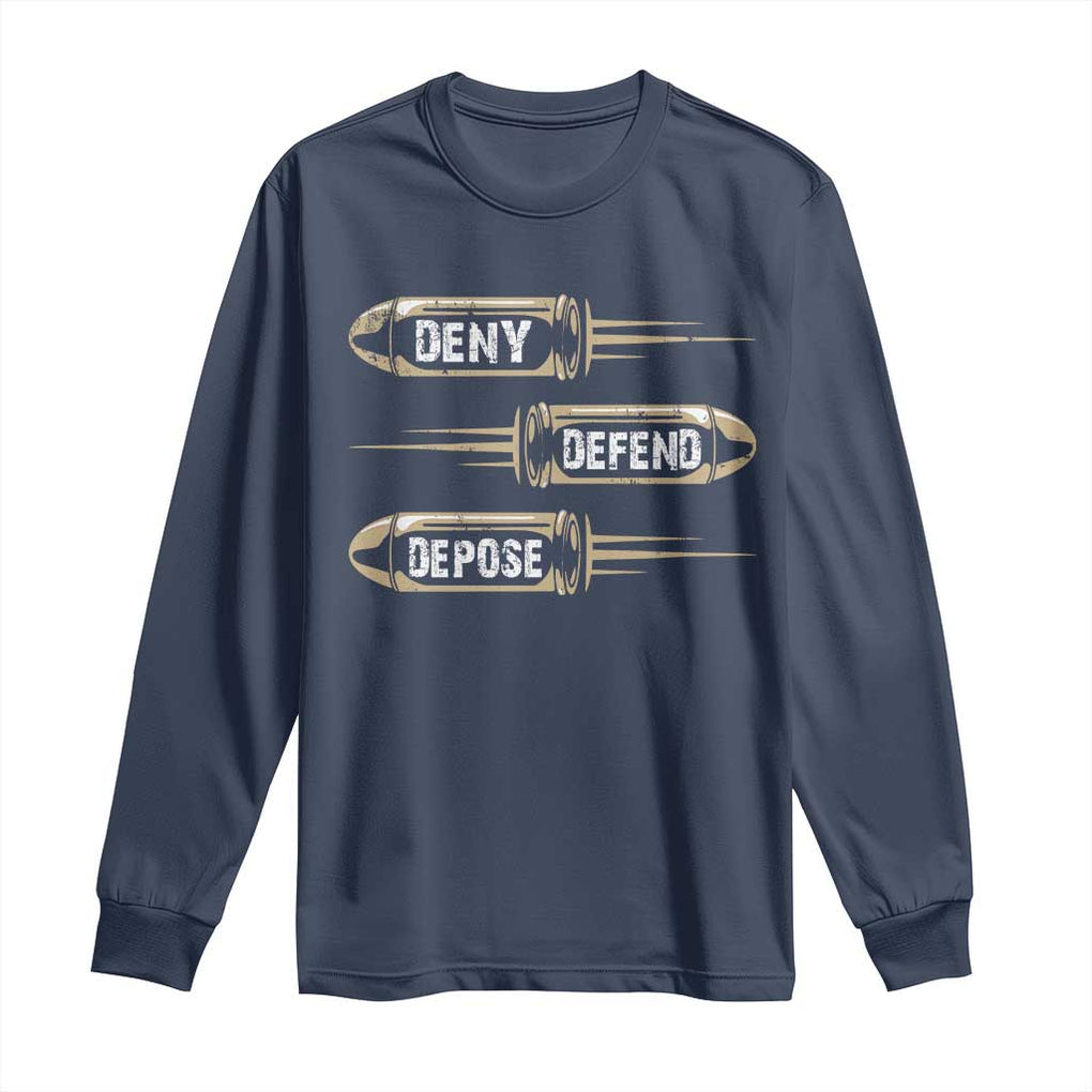 Bullet Deny Defend Depose Long Sleeve Shirt TS09 Navy Print Your Wear