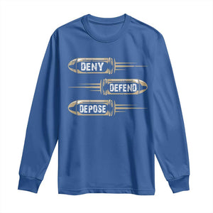 Bullet Deny Defend Depose Long Sleeve Shirt TS09 Royal Blue Print Your Wear