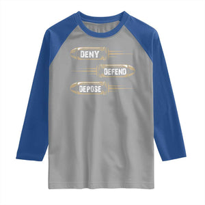 Bullet Deny Defend Depose Raglan Shirt TS09 Sport Gray Royal Print Your Wear