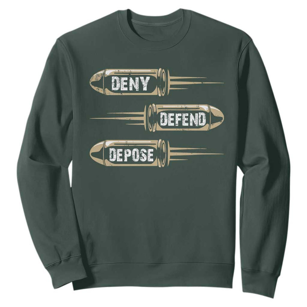 Bullet Deny Defend Depose Sweatshirt TS09 Dark Forest Green Print Your Wear