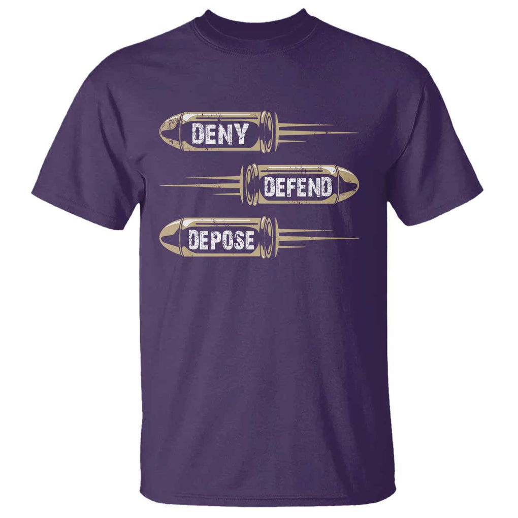 Bullet Deny Defend Depose T Shirt TS09 Purple Print Your Wear