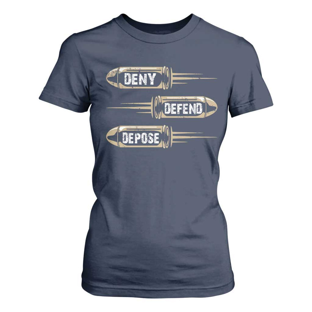 Bullet Deny Defend Depose T Shirt For Women TS09 Navy Print Your Wear