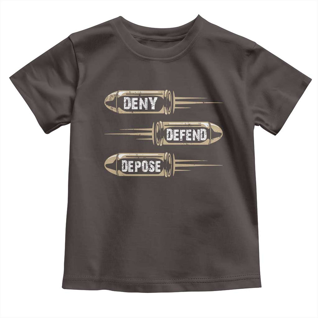 Bullet Deny Defend Depose Toddler T Shirt TS09 Dark Chocolate Print Your Wear