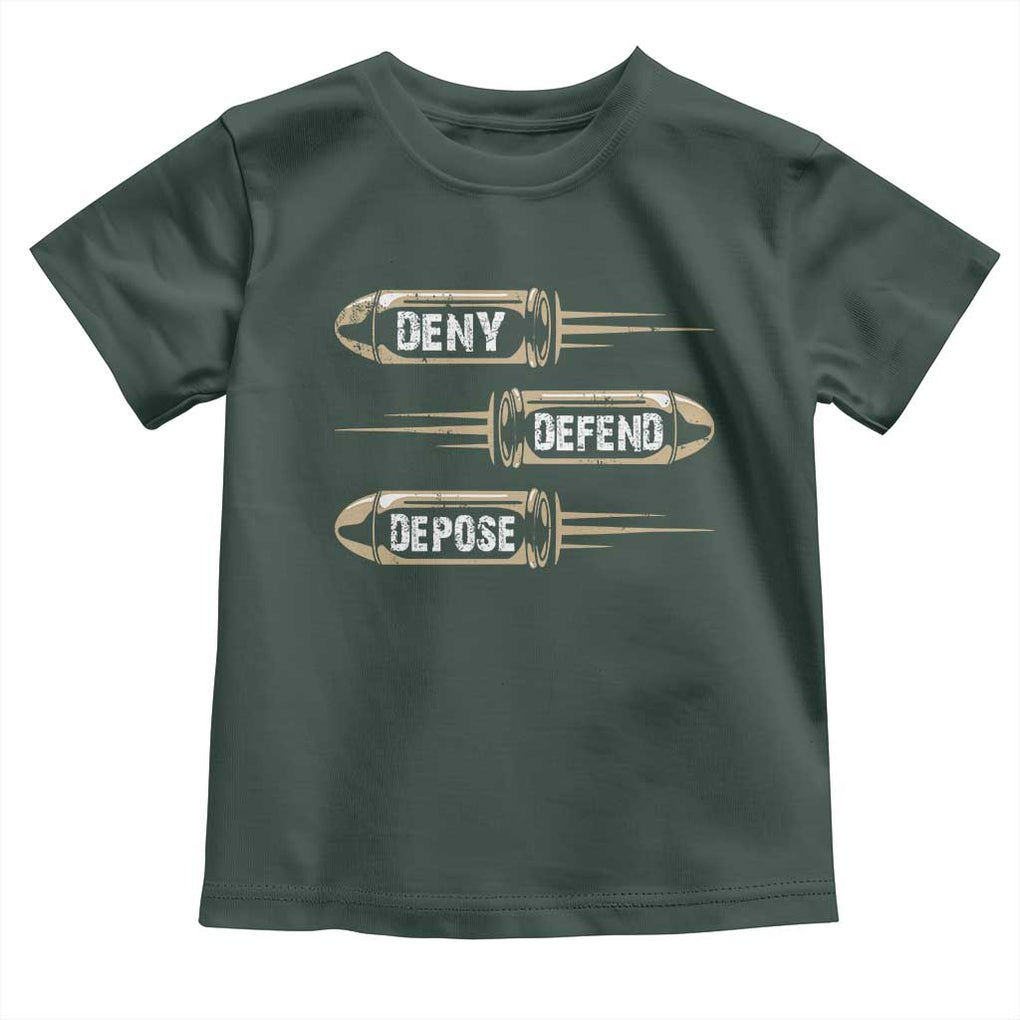 Bullet Deny Defend Depose Toddler T Shirt TS09 Dark Forest Green Print Your Wear