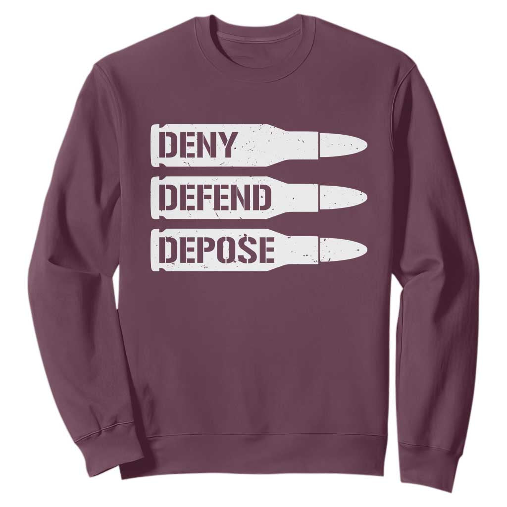Deny Defend Depose Bullet Sweatshirt TS09 Maroon Print Your Wear