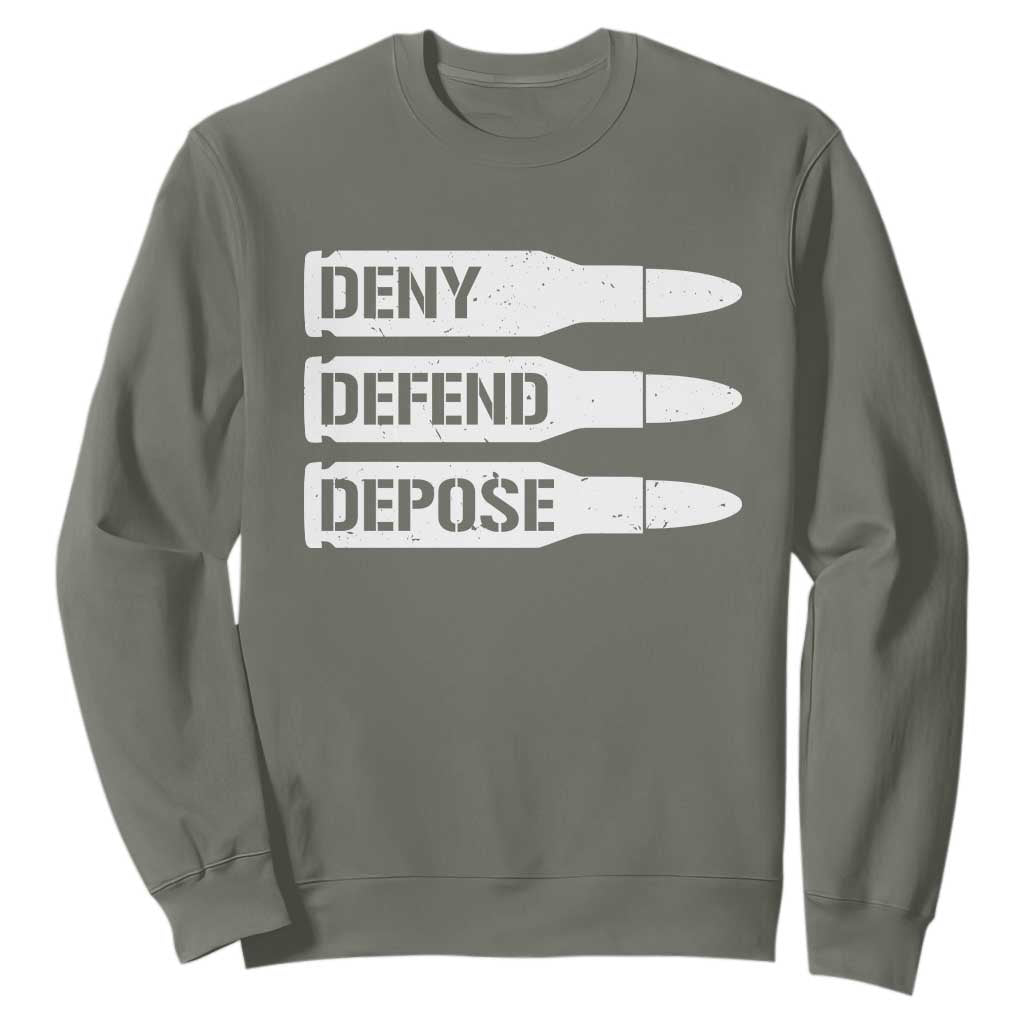 Deny Defend Depose Bullet Sweatshirt TS09 Military Green Print Your Wear