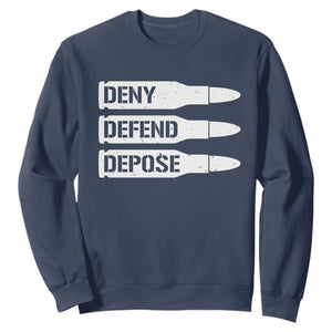 Deny Defend Depose Bullet Sweatshirt TS09 Navy Print Your Wear
