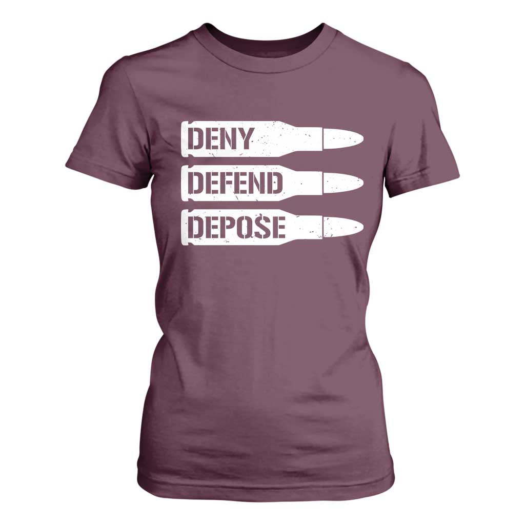 Deny Defend Depose Bullet T Shirt For Women TS09 Maroon Print Your Wear