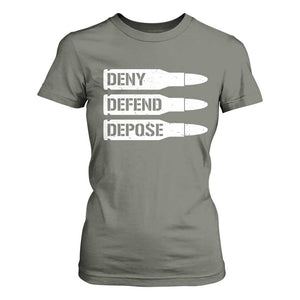 Deny Defend Depose Bullet T Shirt For Women TS09 Military Green Print Your Wear