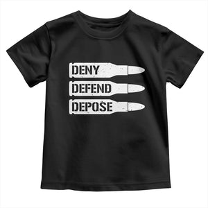 Deny Defend Depose Bullet Toddler T Shirt TS09 Black Print Your Wear
