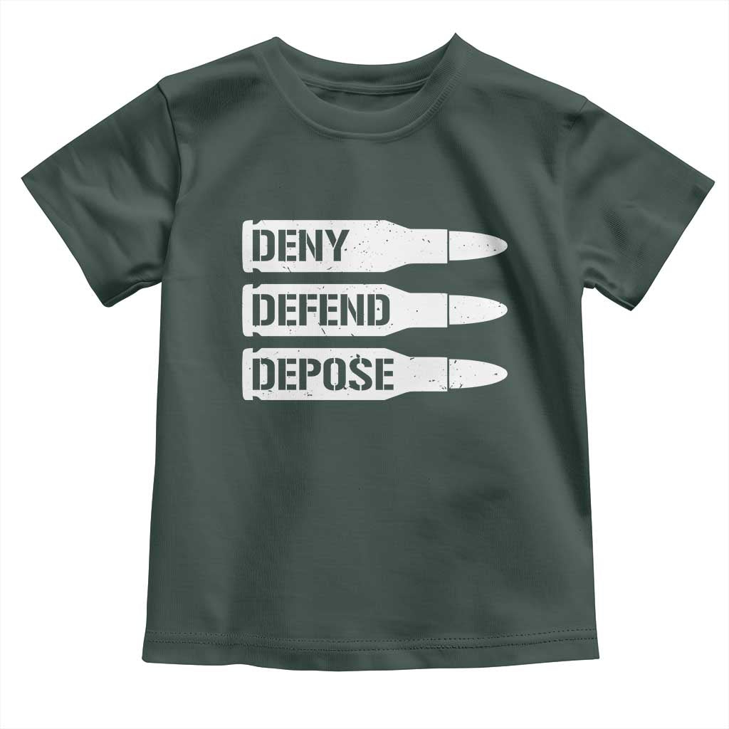 Deny Defend Depose Bullet Toddler T Shirt TS09 Dark Forest Green Print Your Wear