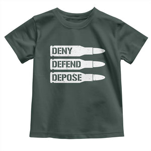 Deny Defend Depose Bullet Toddler T Shirt TS09 Dark Forest Green Print Your Wear