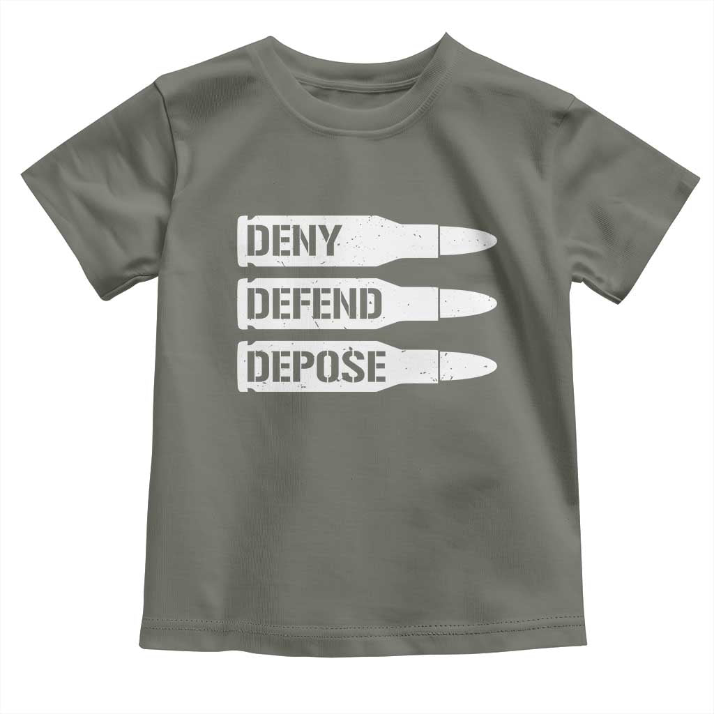 Deny Defend Depose Bullet Toddler T Shirt TS09 Military Green Print Your Wear