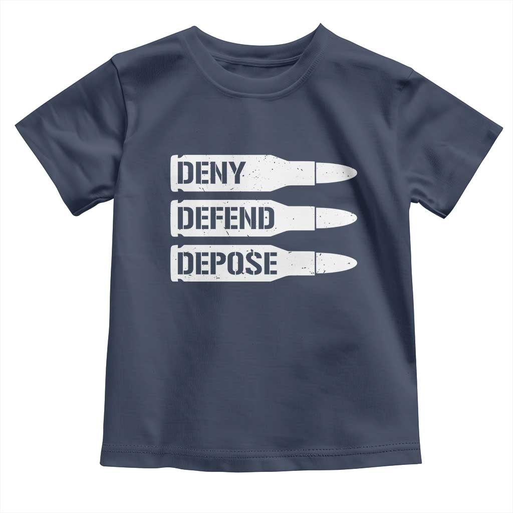 Deny Defend Depose Bullet Toddler T Shirt TS09 Navy Print Your Wear