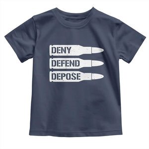 Deny Defend Depose Bullet Toddler T Shirt TS09 Navy Print Your Wear