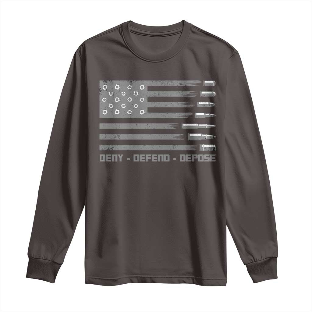 Deny Defend Depose Long Sleeve Shirt Bullet America Flag TS09 Dark Chocolate Print Your Wear