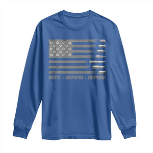 Deny Defend Depose Long Sleeve Shirt Bullet America Flag TS09 Royal Blue Print Your Wear