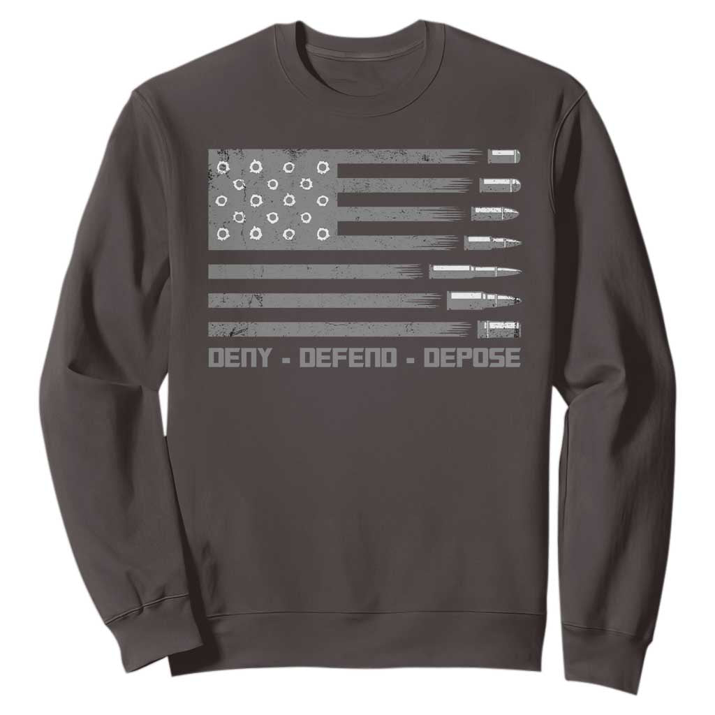 Deny Defend Depose Sweatshirt Bullet America Flag TS09 Dark Chocolate Print Your Wear