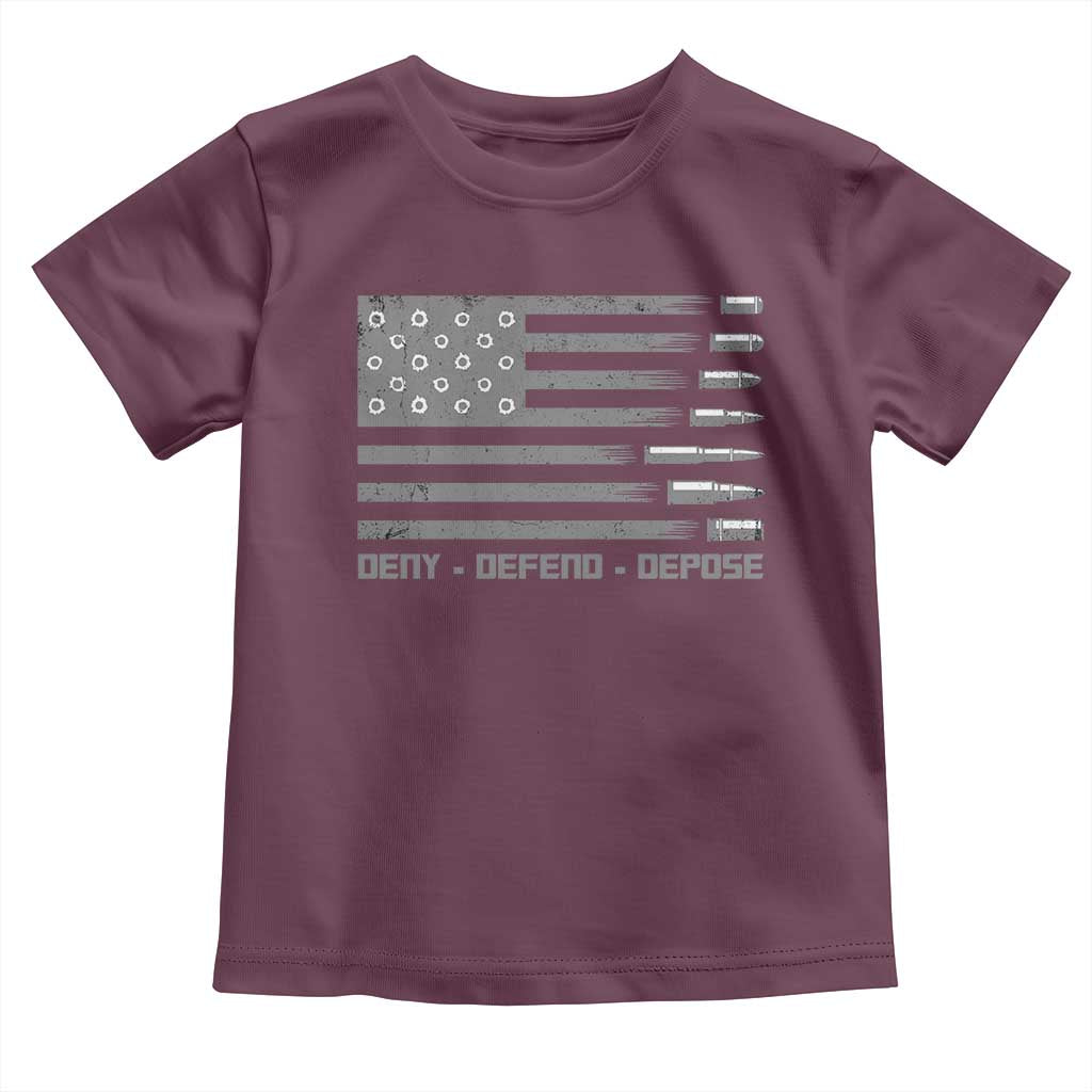 Deny Defend Depose Toddler T Shirt Bullet America Flag TS09 Maroon Print Your Wear