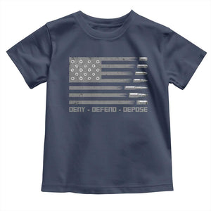 Deny Defend Depose Toddler T Shirt Bullet America Flag TS09 Navy Print Your Wear