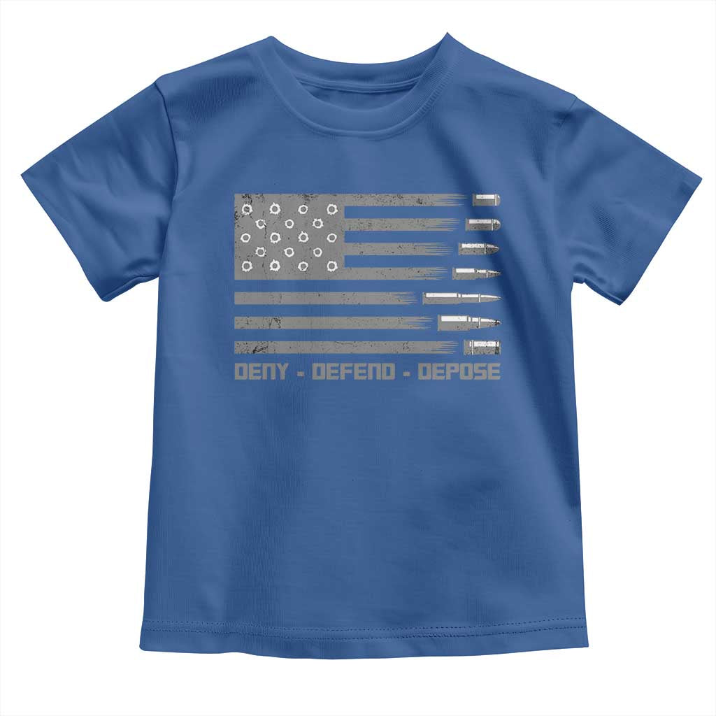 Deny Defend Depose Toddler T Shirt Bullet America Flag TS09 Royal Blue Print Your Wear