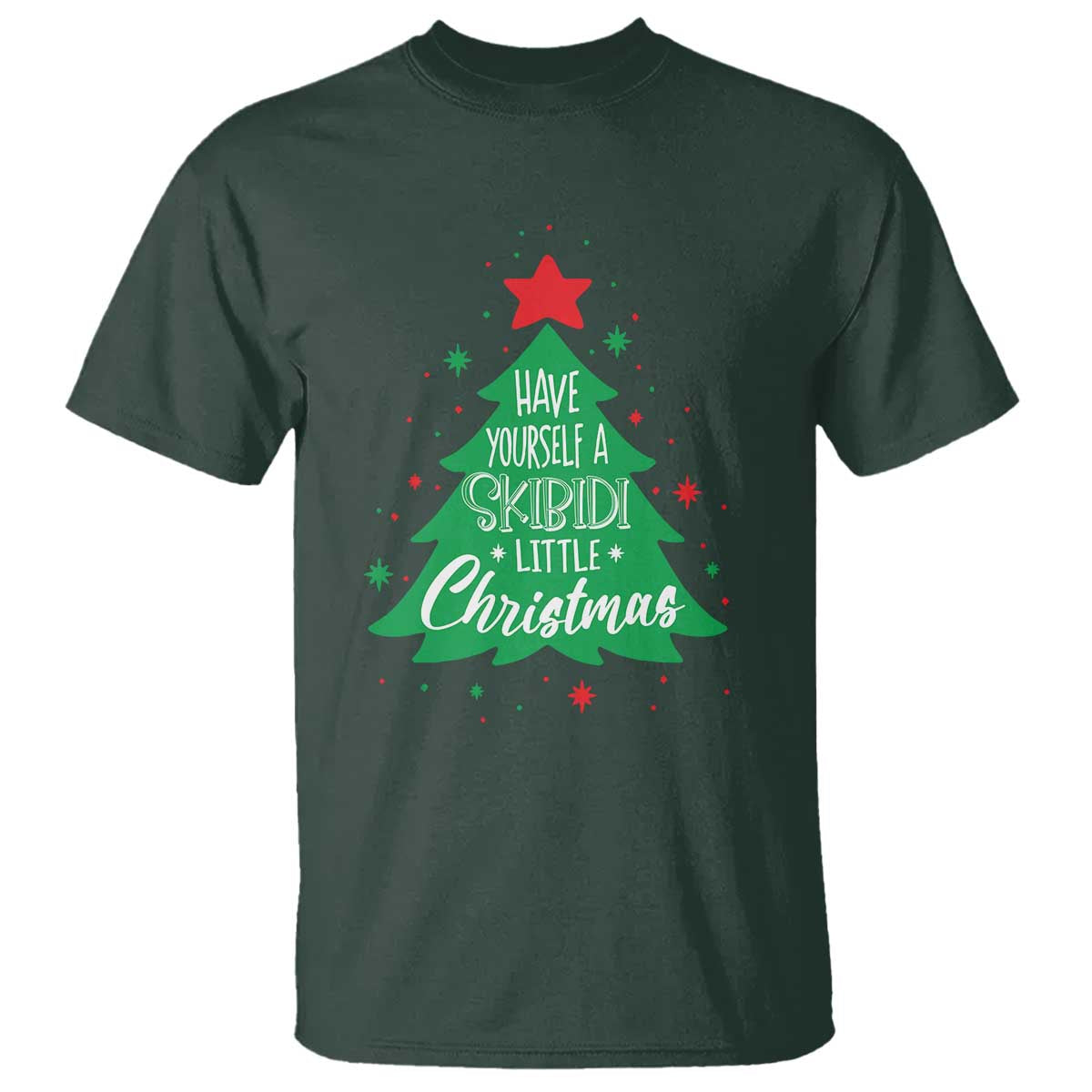 Funny Xmas T Shirt Have Yourself A Skibidi Little Rizzmas TS09 Dark Forest Green Print Your Wear