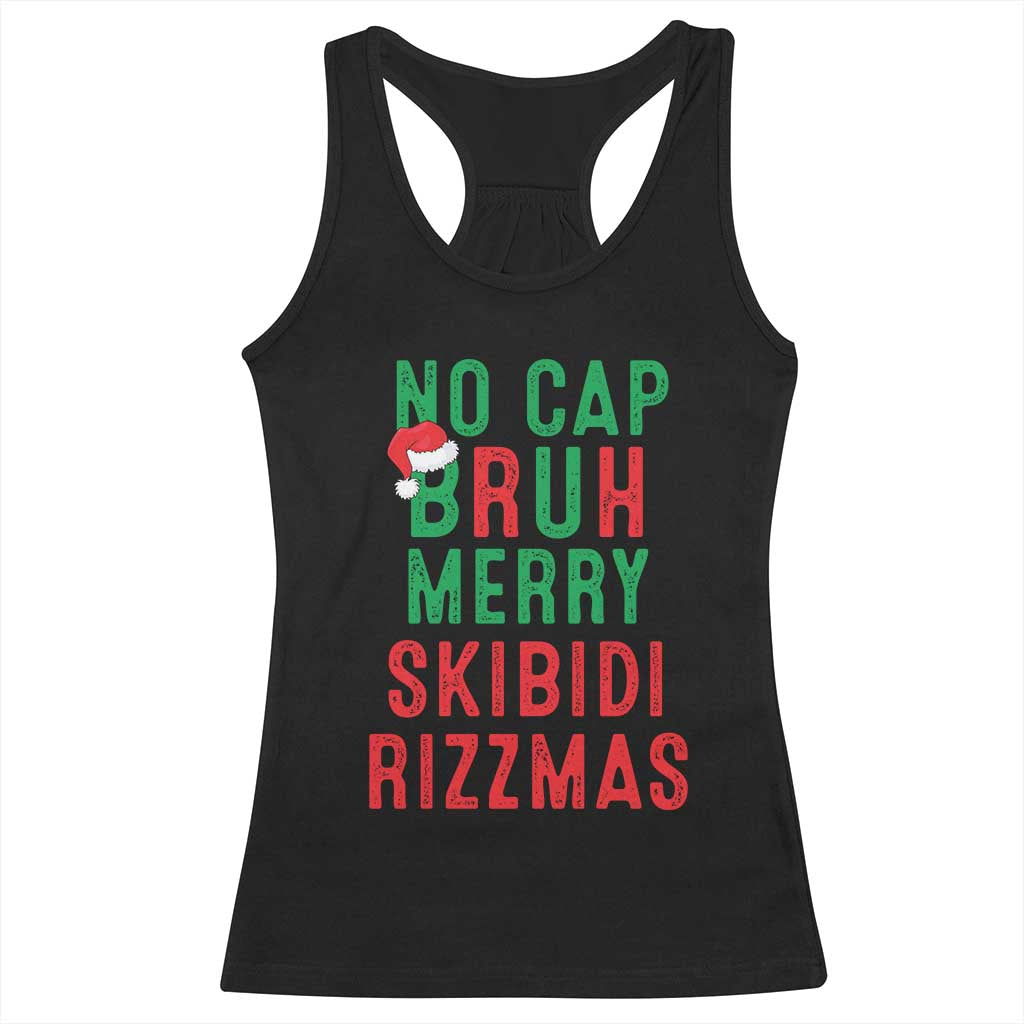 Funny Xmas Racerback Tank Top No Cap BRUH Merry Skibidi Rizzmas TS09 Black Print Your Wear