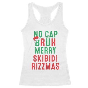 Funny Xmas Racerback Tank Top No Cap BRUH Merry Skibidi Rizzmas TS09 White Print Your Wear