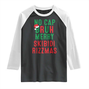 Funny Xmas Raglan Shirt No Cap BRUH Merry Skibidi Rizzmas TS09 Black White Print Your Wear